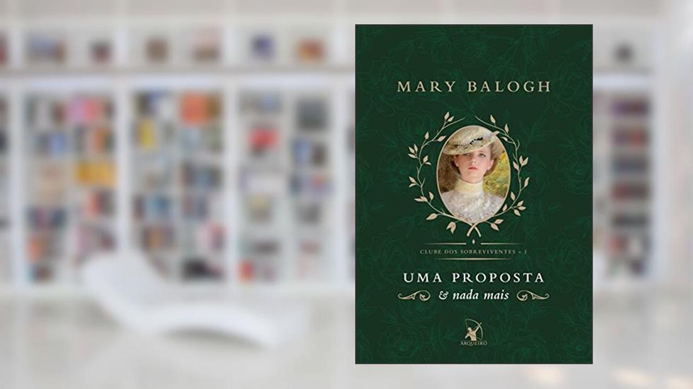 Uma proposta e nada mais: A história de Hugo (Clube dos Sobreviventes Livro 1), do autor Mary Balogh