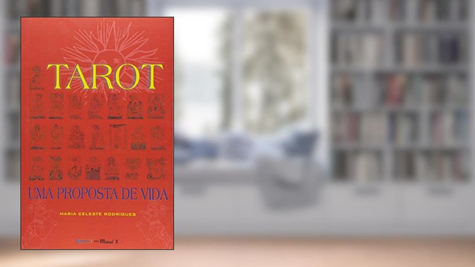 Tarot - Uma Proposta de Vida, do autor Maria Celeste Rodrigues