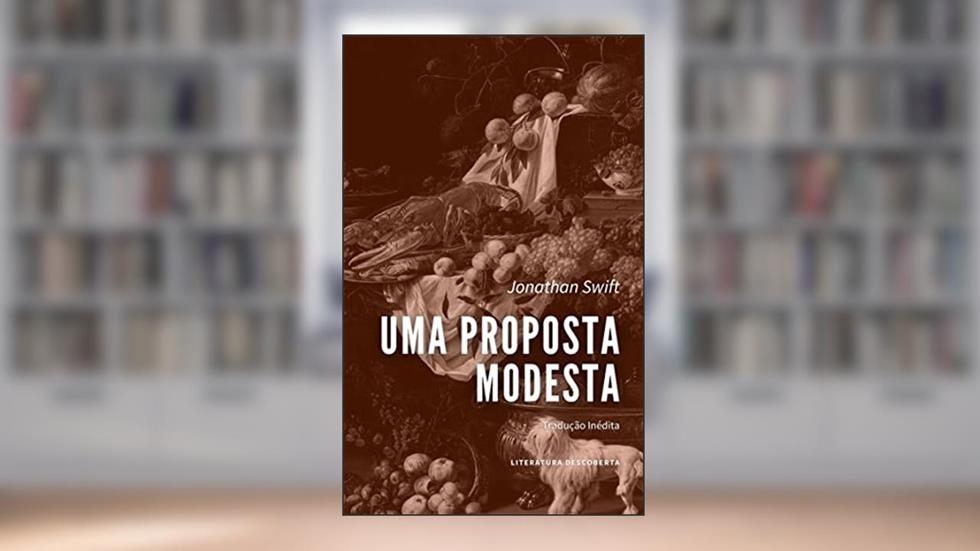 Uma Proposta Modesta, do autor Jonathan Swift