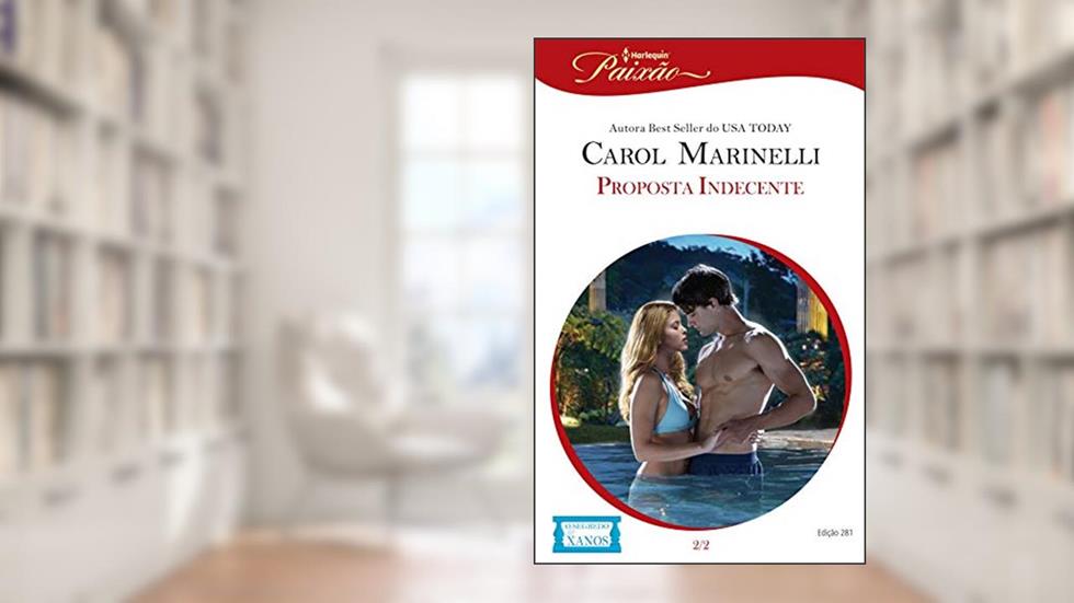 Proposta Indecente (Harlequin Jessica Especial Livro 281), do autor Carol Marinelli