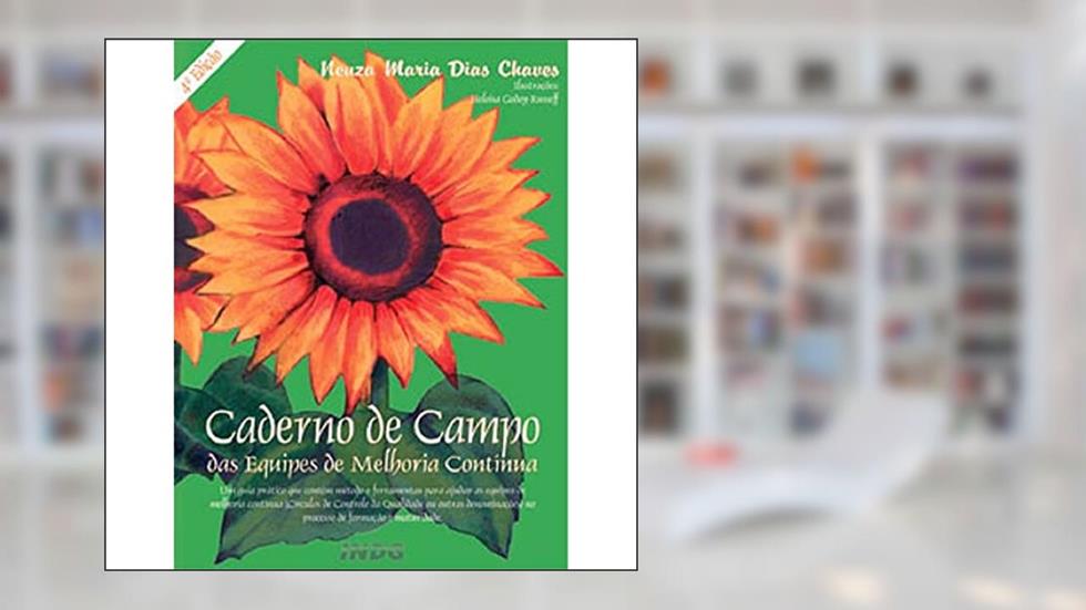 Caderno de Campo das Equipes de Melhoria Continua, do autor Neuza Maria Chaves
