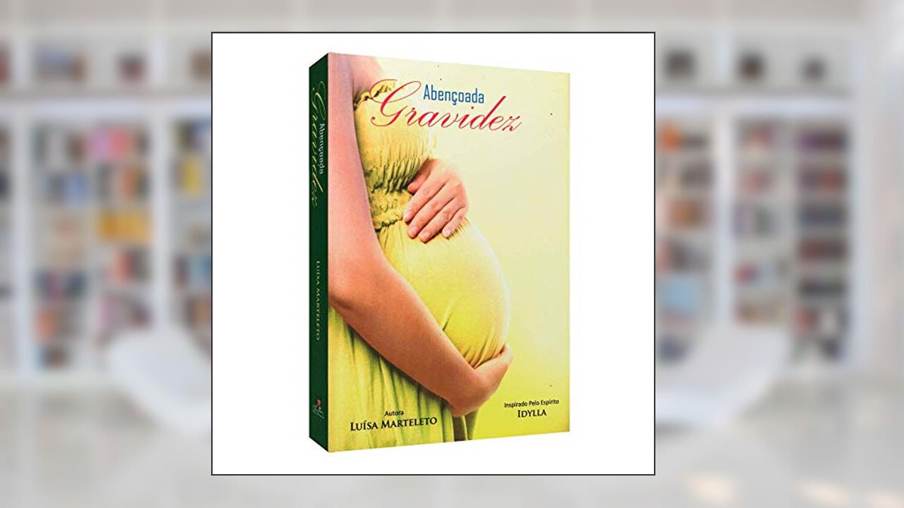 Abençoada Gravidez, do autor Luisa Marteleto