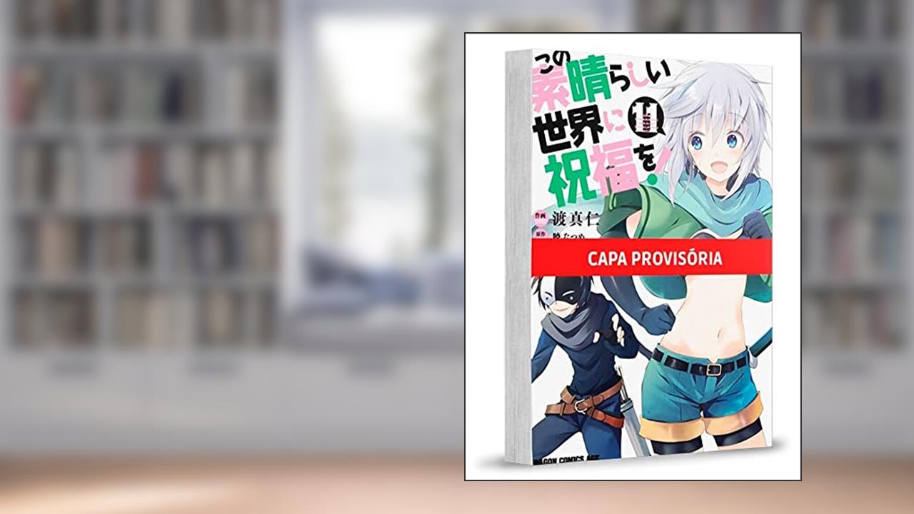Konosuba: Abençoado Mundo Maravilhoso! - 11, do autor Natsume Akatsuki