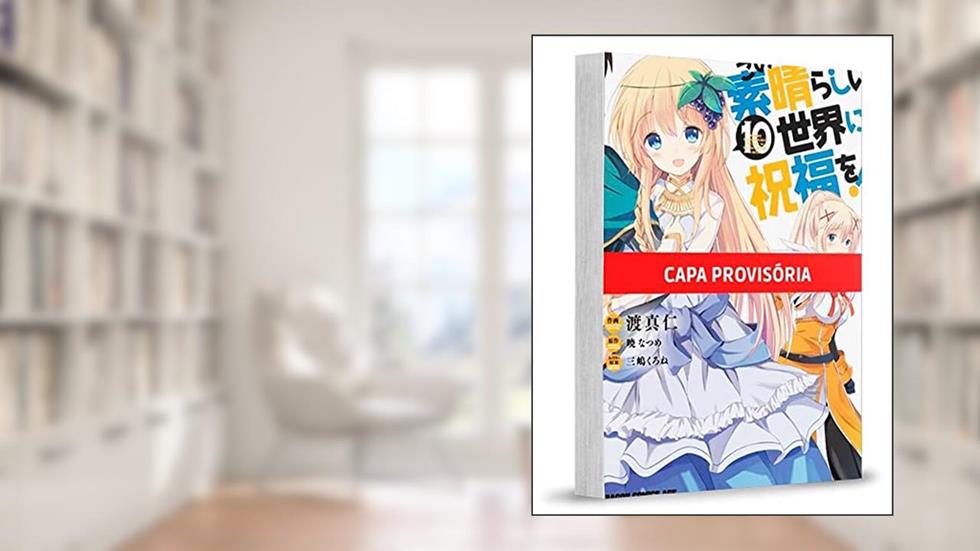 Konosuba: Abençoado Mundo Maravilhoso! - 10, do autor Natsume Akatsuki