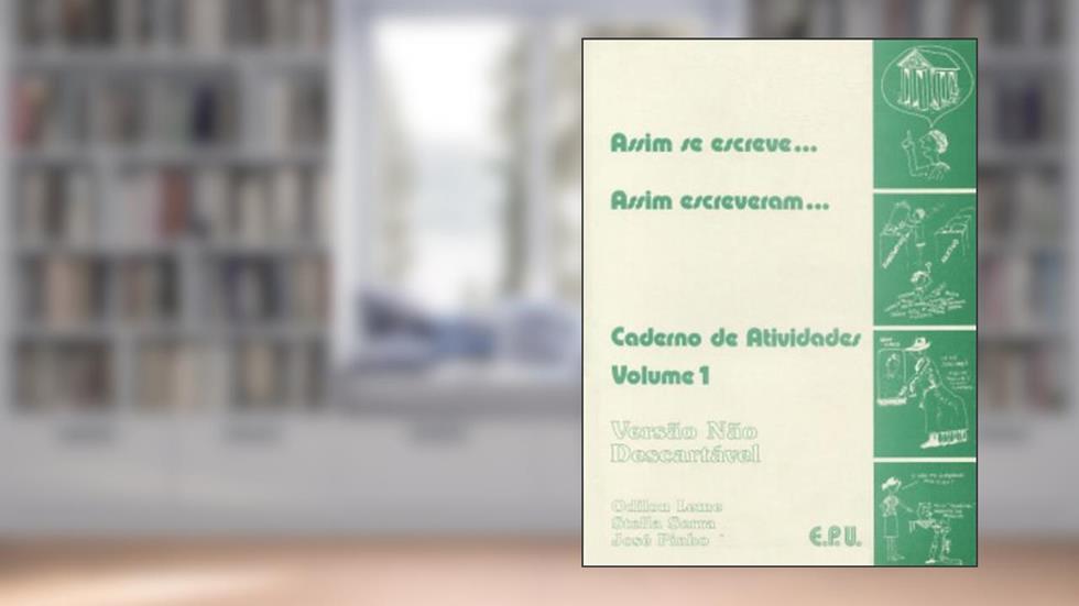 Assim Se Escreve... Assim Escreveram... - V. 01 (Atividades), do autor Odilon Soares  Et. All. Leme