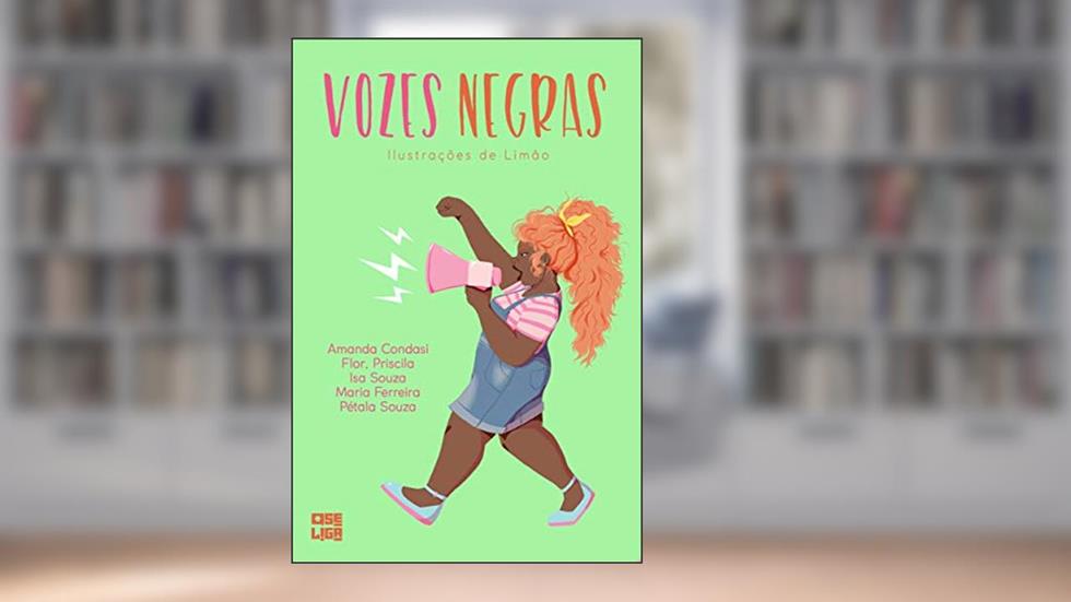 Vozes Negras, do autor Pétala Souza; Isa Souza; Flor Priscila; Maria Ferreira; Amanda Condasi