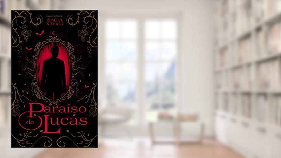 Paraíso de Lucas, do autor Sacia Xavier