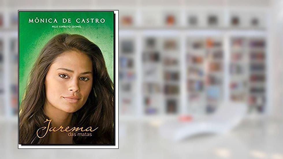 Jurema das Matas, do autor Mônica de Castro