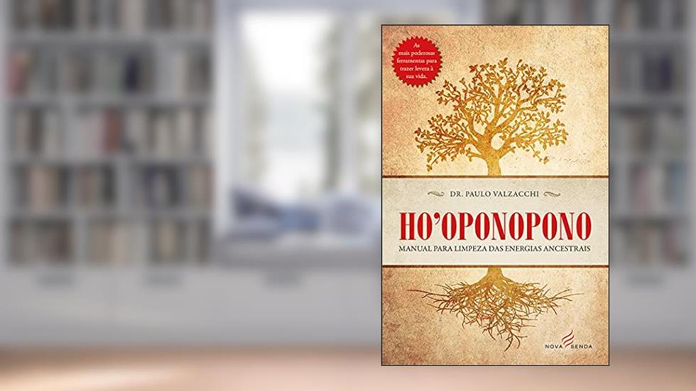 Ho'oponopono - Manual Para Limpeza Das Energias Ancestrais, do autor Paulo Vazacchi