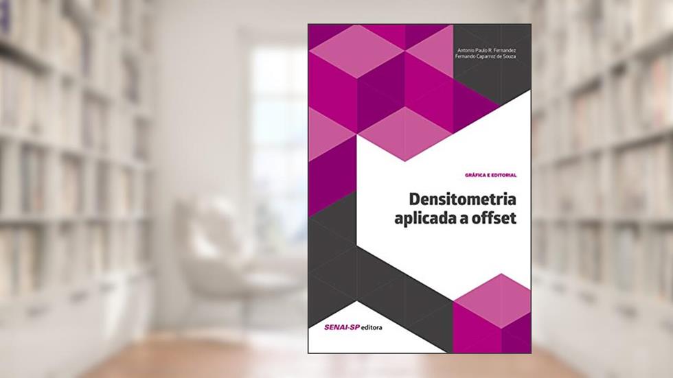 Densitometria Aplicada a Offset, do autor Fernando Caparroz de Souza; Antonio Paulo R. Fernandez
