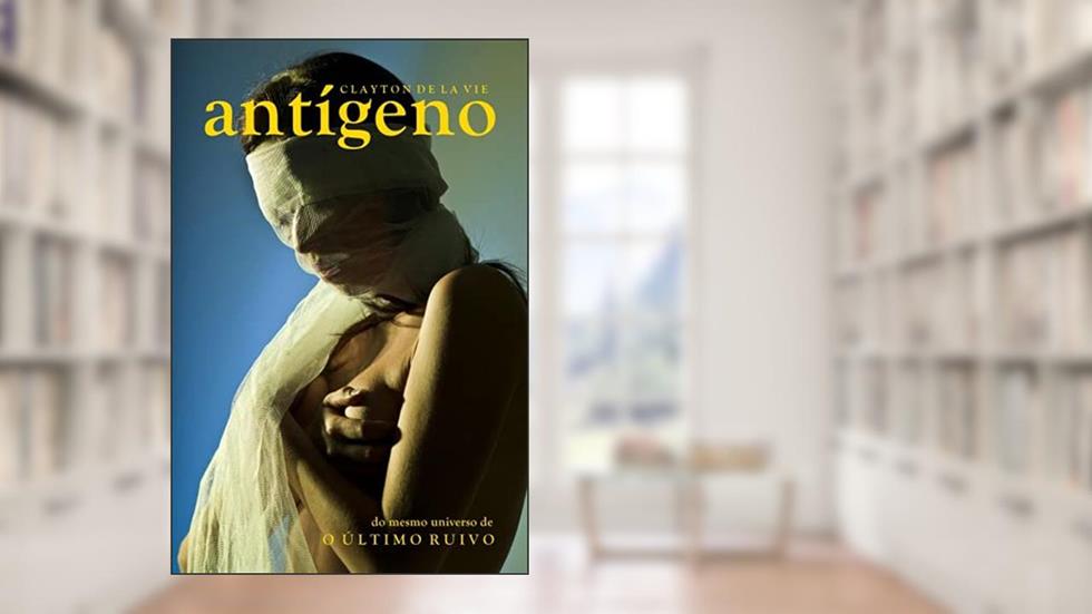 Antígeno, do autor Clayton De La Vie
