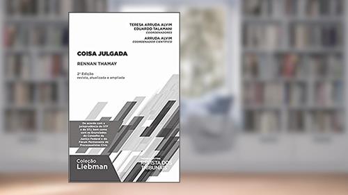 Capa de Coisa Julgada - 2ª Edição (2020), do autor Teresa Arruda Alvim; Eduardo Talamini