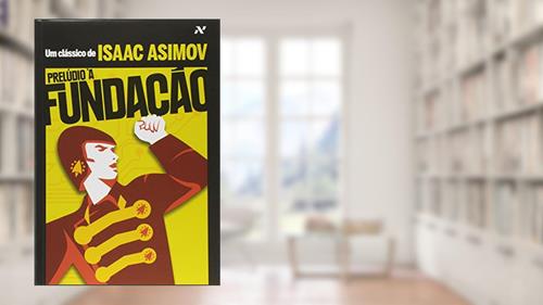 Capa de Prelúdio à Fundação: 6, do autor Isaac Asimov