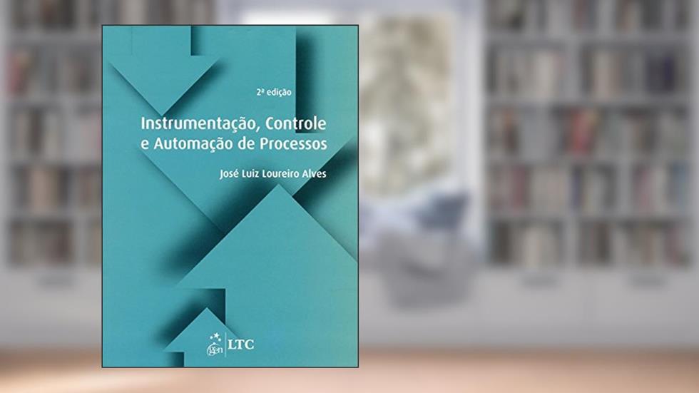 Instrumentação, Controle e Automação de Processos, do autor Alves