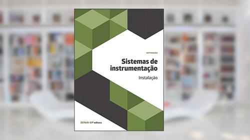 Capa de Sistemas de Instrumentação: Instalação, do autor SENAI-SP Editora