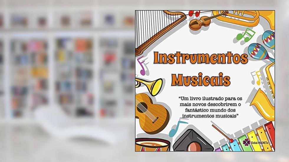 Instrumentos Musicais (Aprender Palavras Livro 6), do autor Global MAGNETic