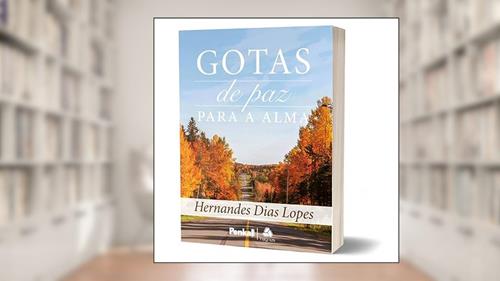 Capa de Gotas de Paz Para a Alma, do autor Hernandes Dias Lopes