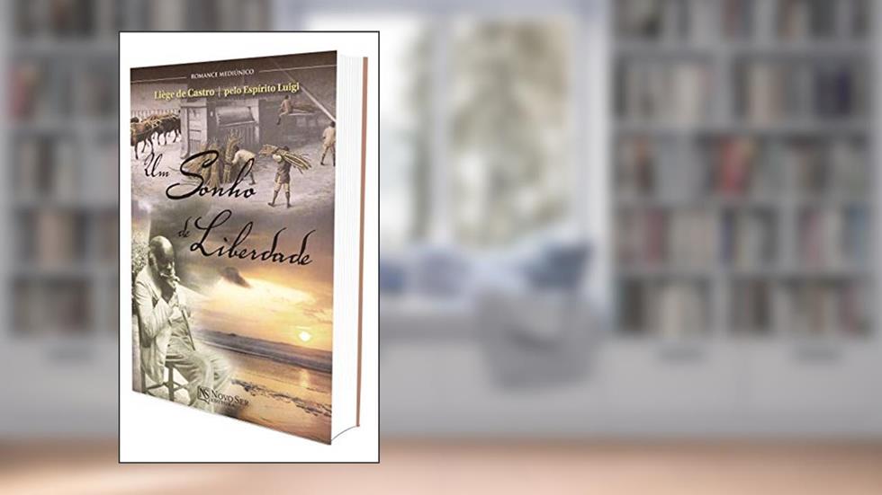 Um Sonho de Liberdade, do autor Liège de Castro