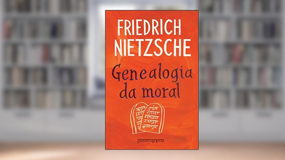Genealogia da Moral - Uma Polêmica, do autor Friedrich Nietzsche