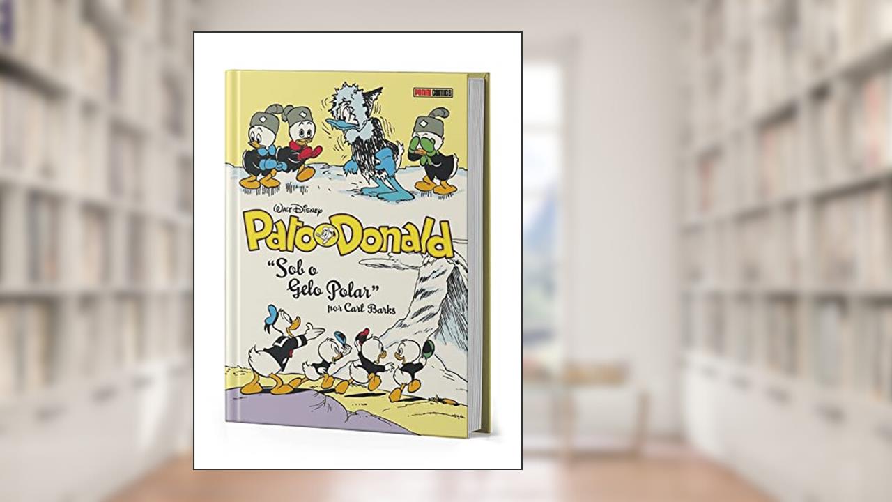 Pato Donald: sob o Gelo Polar: Coleção Carl Barks, do autor Carl Barks