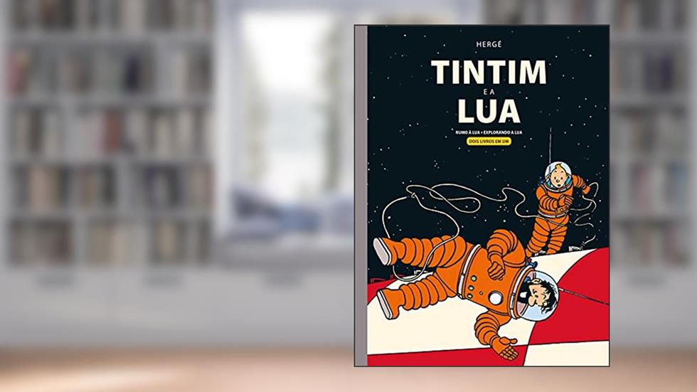 Tintim e a Lua: Rumo à Lua e Explorando a Lua, do autor Hergé