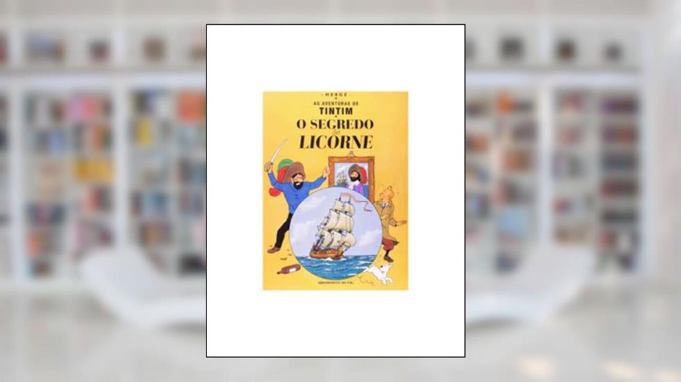 O segredo do licorne, do autor Hergé