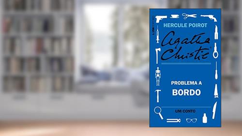 Capa de Problema a bordo: Um conto de Hercule Poirot, do autor Agatha Christie