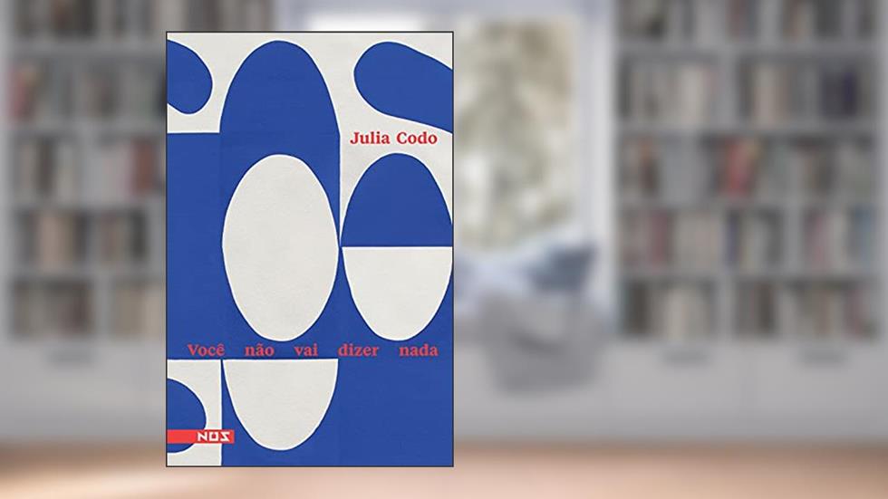 Você não vai dizer nada, do autor Julia Codo