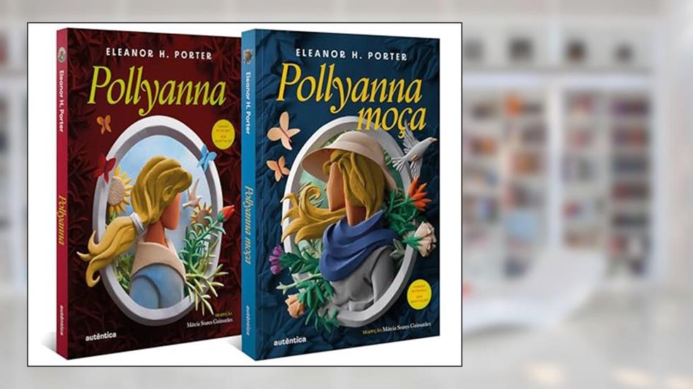 Kit Clássicos Inesquecíveis (Pollyanna) - (Texto integral - Clássicos Autêntica), do autor Eleanor H. Porter