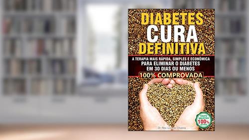 Capa de DIABETES - CURA DEFINITIVA: As Terapias Mais Rápidas, Simples e Econômicas Para Eliminar O Diabetes Em 30 Dias Ou Menos., do autor Luis de Oliveira