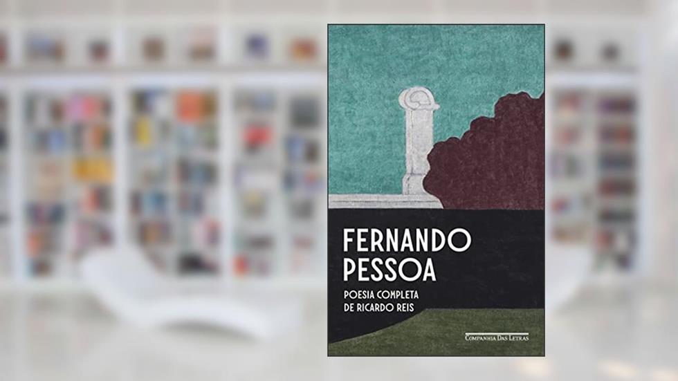 Poesia completa de Ricardo Reis, do autor Fernando Pessoa
