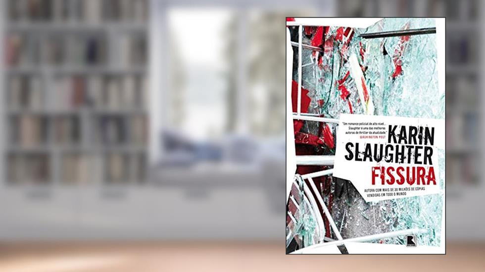 Fissura, do autor Karin Slaughter