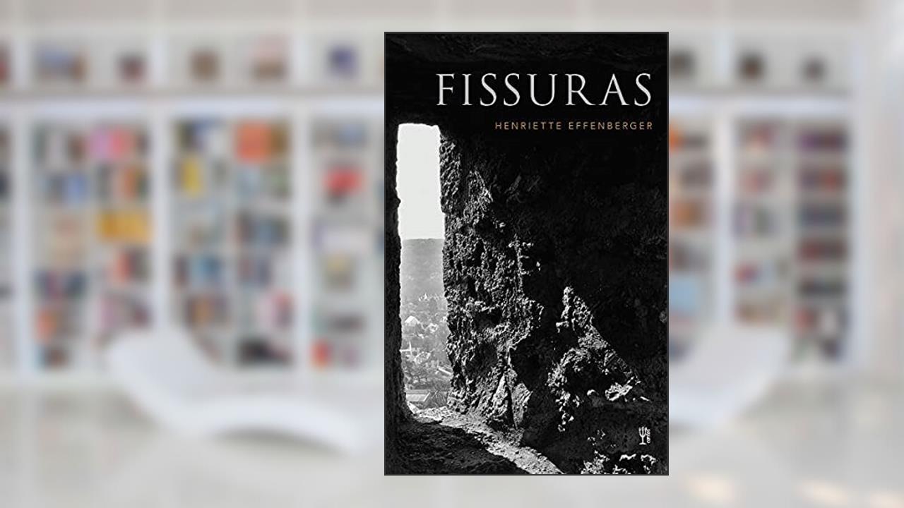 Fissuras, do autor Henriette Effenberger