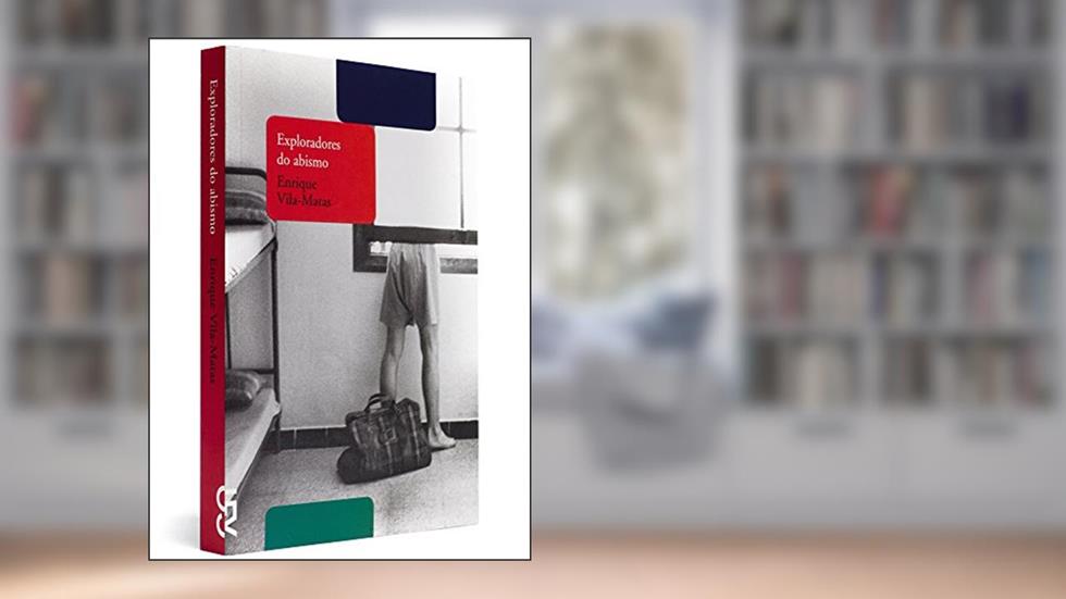 Exploradores do Abismo, do autor Enrique Vila - Matas