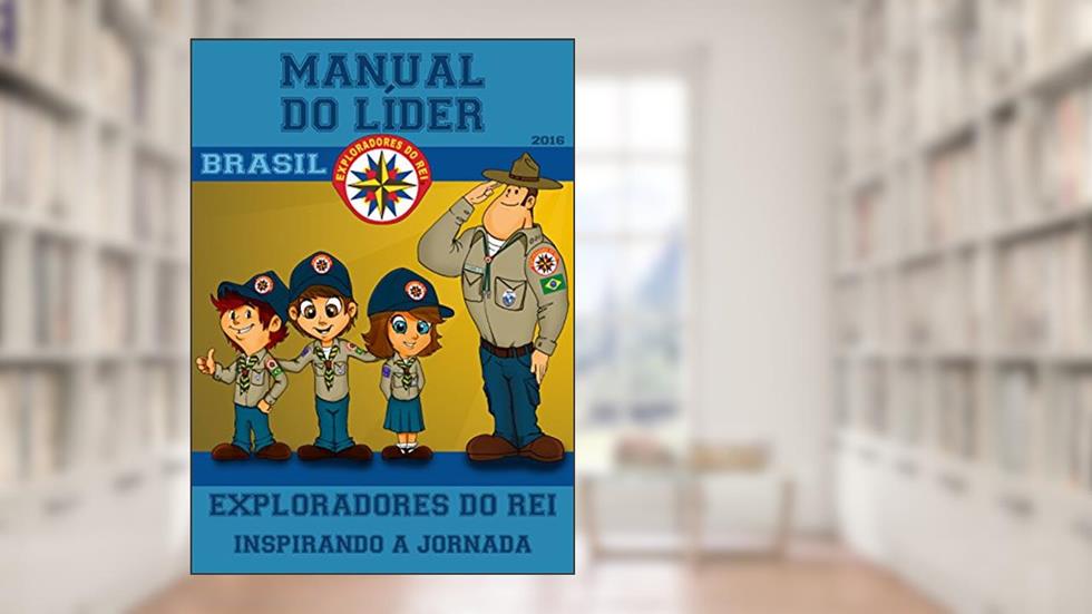 Manual do Líder dos Exploradores do Rei, do autor Ed Dalbello
