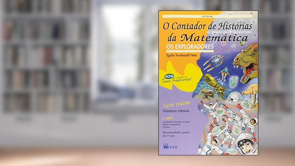 Os Exploradores: Números Inteiros, do autor Egídio Trambaiolli Neto