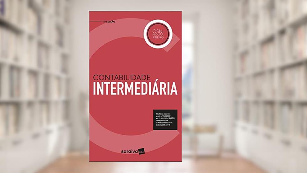 Contabilidade Intermediária, do autor Osni Moura Ribeiro