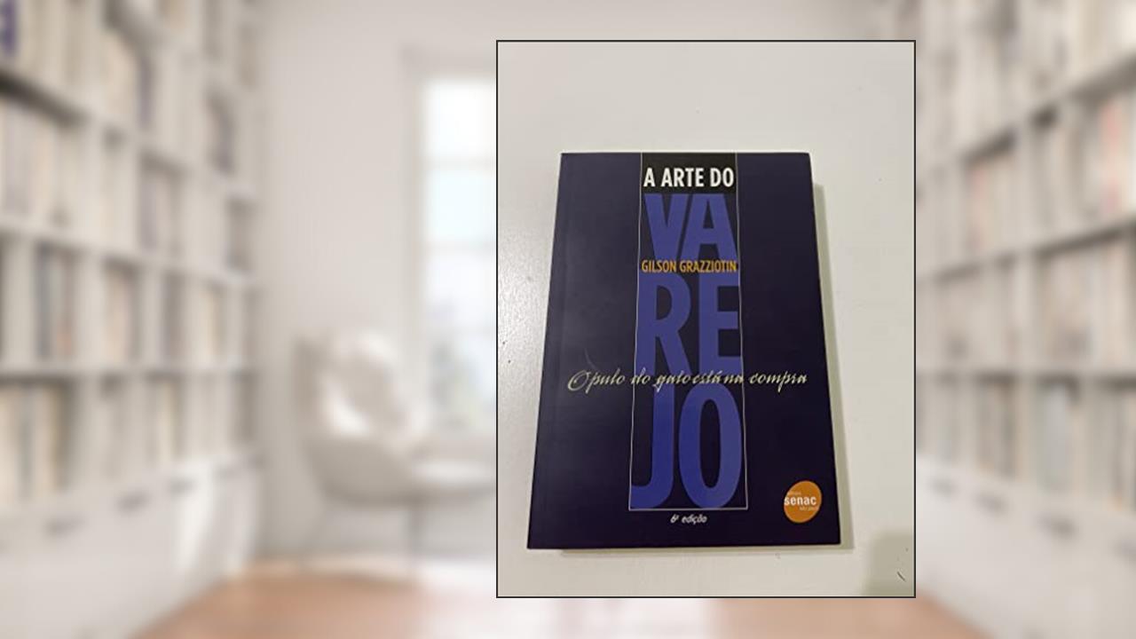 A Arte Do Varejo, do autor Gilson Grazziotin