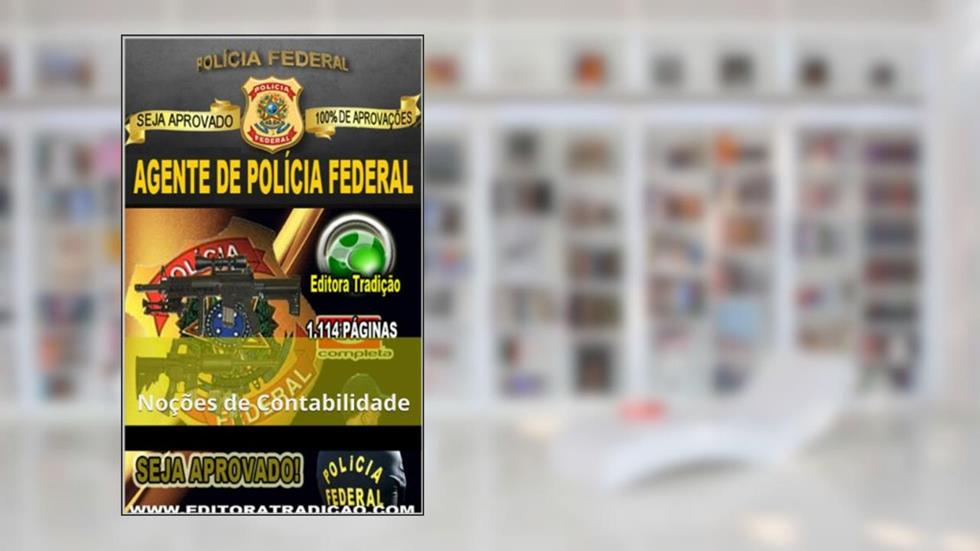 Polícia Federal 2014 - Agente de Polícia Federal: Módulo de Noções de Contabilidade, do autor Ramon Sampaio