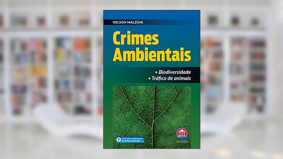 Crimes Ambientais, do autor Nelson Malzoni