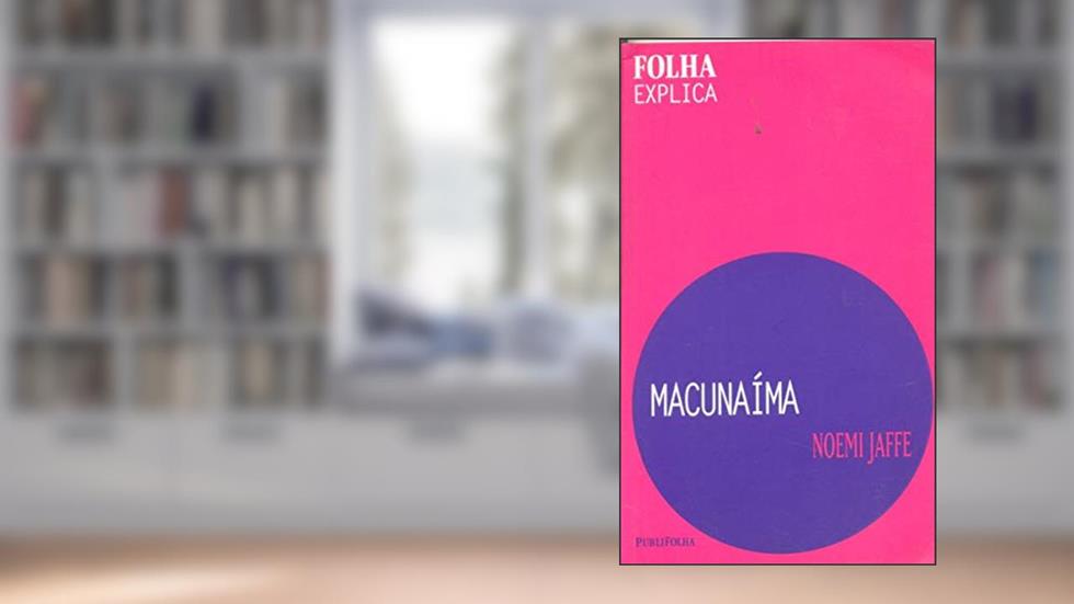 MacUnaíma, do autor Noemi Jaffe