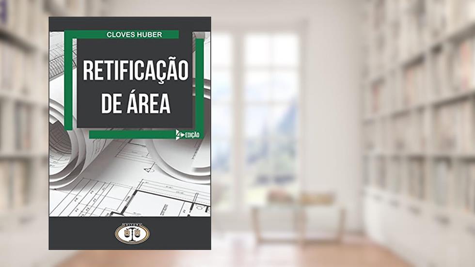 Retificação de Área - 4A. Ed, do autor Clovis Huber