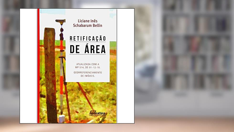 Retificação De Área, do autor Liciane Inês &amp; amp; Schabarum Bellin