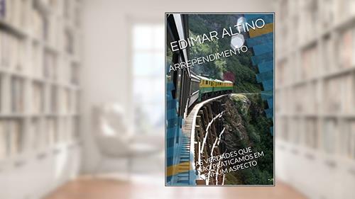 Capa de ARREPENDIMENTO: AS VERDADES QUE NÃO PRATICAMOS EM NENHUM ASPECTO, do autor EDIMAR ALTINO