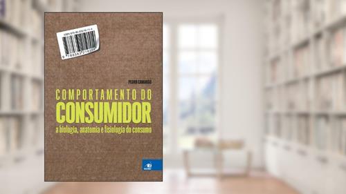 Capa de Comportamento do Consumidor, do autor Camargo Pedro