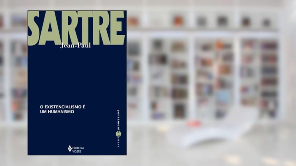 Existencialismo é um humanismo, do autor Jean-Paul Sartre