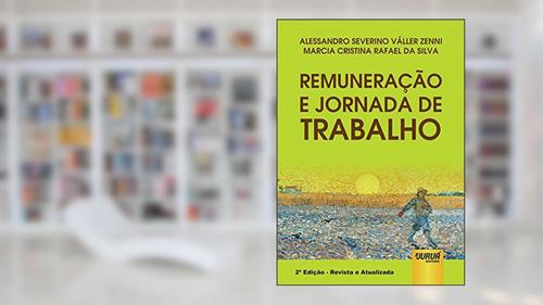 Capa de Remuneração e Jornada de Trabalho, do autor Alessandro Severino Váller Zenni; Marcia Cristina Rafael da Silva