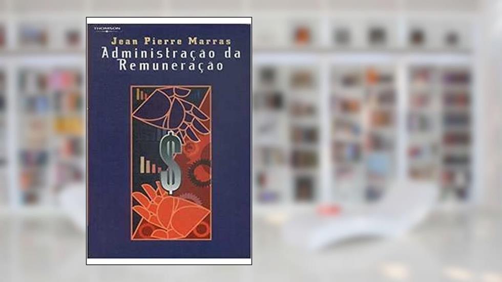 Administracao Da Remuneracao, do autor Jean Pierre Marras