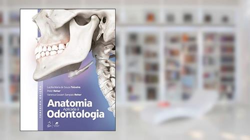 Capa de Anatomia Aplicada à Odontologia, do autor Peter REHER; Lucilia Maria de Souza TEIXEIRA; Vanessa Goulart Sampaio REHER