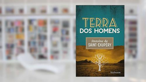 Capa de Terra dos Homens, do autor Antoine de Saint-Exupery; Julia da Rosa Simões
